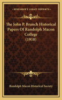 The John P. Branch Historical Papers Of Randolph Macon College (1910)