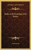 Studies in the Psychology of the Mystics