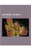 Sir Gibbie Volume 2