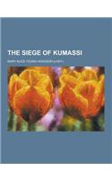 The Siege of Kumassi