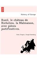Rueil, Le Cha Teau de Richelieu, La Malmaison, Avec Pie Ces Justificatives.