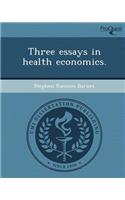 Three Essays in Health Economics