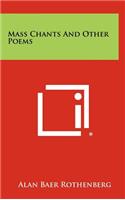 Mass Chants And Other Poems