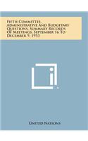 Fifth Committee, Administrative and Budgetary Questions, Summary Records of Meetings, September 16 to December 9, 1953