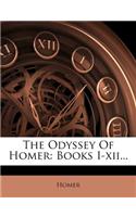 The Odyssey of Homer: Books I-XII...