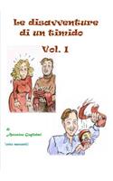 Le Disavventure Di Un Timido - Vol. I