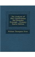 The Analysis of Play Construction and Dramatic Principle
