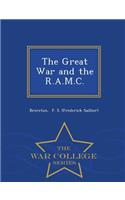 The Great War and the R.A.M.C. - War College Series