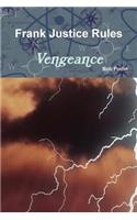Frank Justice Rules Vengeance