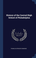 History of the Central High School of Philadelphia