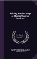 Pricing Butcher Hogs at Illinois Country Markets