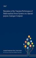 Simulation of the Transient Performance of Multi-Machine Power Systems on a Special-Purpose Analogue Computer: (English)