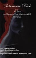 Solanaceae Book One: the Shadows That Make... (Hardcover Ed): the Shadows That Make... (Hardcover Ed)(English)