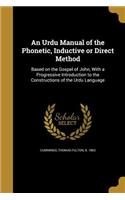 An Urdu Manual of the Phonetic, Inductive or Direct Method