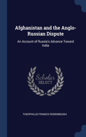 Afghanistan and the Anglo-Russian Dispute