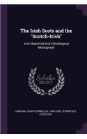 Irish Scots and the Scotch-Irish