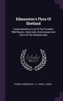 Edmonston's Flora Of Shetland