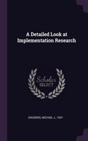 Detailed Look at Implementation Research