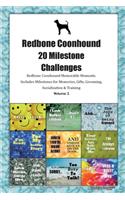Redbone Coonhound 20 Milestone Challenges Redbone Coonhound Memorable Moments.Includes Milestones for Memories, Gifts, Grooming, Socialization & Training Volume 2