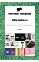 Westie Staff 20 Milestone Selfie Challenges Westie Staff Milestones for Selfies, Training, Socialization Volume 1