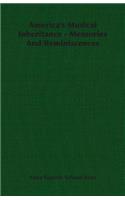 America's Musical Inheritance - Memories And Reminiscences