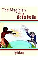 Magician V.S. the Voo Doo Man