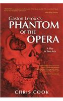 Gaston Leroux's PHANTOM OF THE OPERA