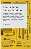 How to Build Garden Furniture