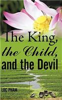 The King, the Child, and the Devil