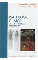 Endocrine Imaging, an Issue of Radiologic Clinics of North America