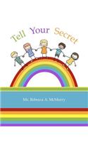 Tell Your Secret