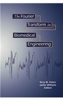 The Fourier Transform in Biomedical Engineering