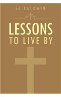 Lessons to Live by