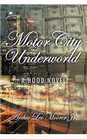 Motor City Under World