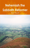 Nehemiah the Sabbath Reformer