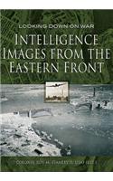 Intelligence Images from the Eastern Front