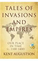 Tales of Invasions and Empires