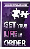 Get Your Life in ORDER