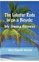 The Lobster Rode in on a Bicycle