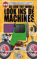 See How They Work & Look Inside Machines