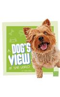 A Dog's View of the World