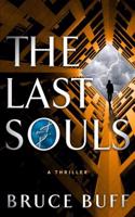 The Last Souls: A Thriller