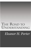 The Road to Understanding