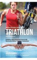 Aufbau mentaler Starke beim Triathlon durch Meditation: Entfalte dein Potenzial durch die Kontrolle deiner inneren Gedanken