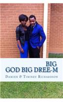 Big GOD Big DREE-M