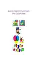 Coloring and learning your Alphabets, Shapes, Colors and numbers