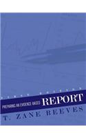 Preparing an Evidence-Based Report