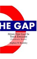 Mind The Gap In Your English