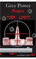 Grey Power - Project Term Limits