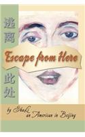 Escape from Here